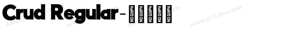Crud Regular字体转换